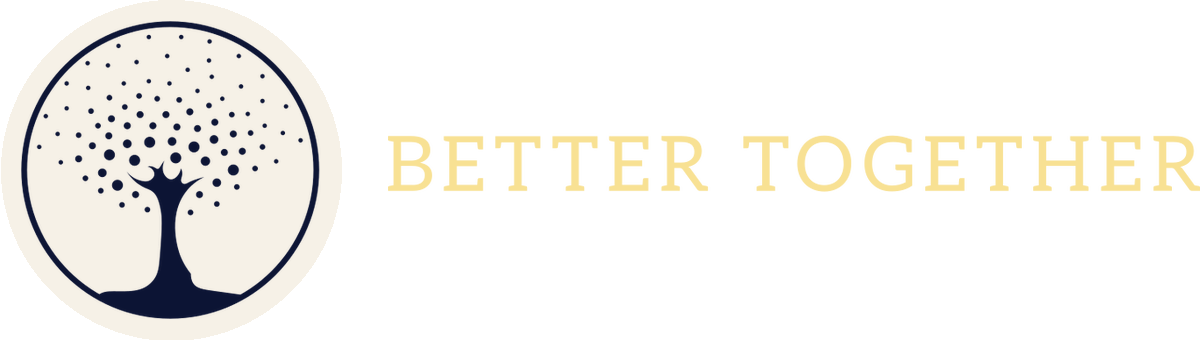 Better Together